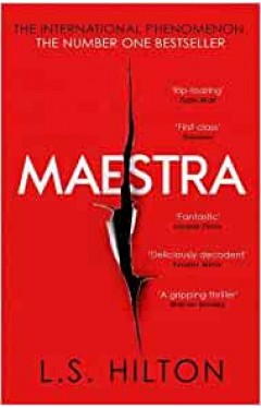 Maestra: The Shocking International Number One Bestseller